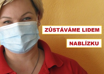 Zůstáváme nablízku - neomezujeme služby